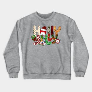 Christmas Teacher Jolly Funny Teaching Students Gift Crewneck Sweatshirt